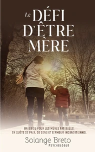 Le défi d'être mère