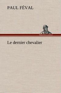 Le dernier chevalier