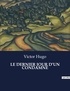 Victor Hugo - Le dernier jour d'un condamné.