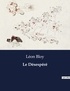 Léon Bloy - Les classiques de la littérature  : Le Désespéré - ..