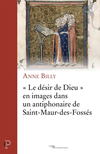 "Le désir de Dieu" en images dans un antiphonaire de Saint-Maur-des-Fossés