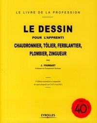 Jean Fourquet - Le dessin pour l'apprenti chaudronnier, tôlier, ferblantier, plombier, zingueur.