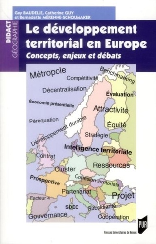 Guy Baudelle et Catherine Guy - Le développement territorial en Europe - Concepts, enjeux et débats.