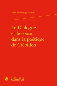 Le Dialogue et le conte dans la poétique de Crébillon