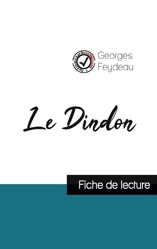 Le Dindon de Georges Feydeau (fiche de lecture et analyse complète de l'oeuvre)