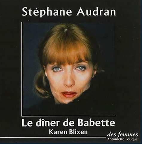 Karen Blixen - Le dîner de Babette - 2 CD audio.