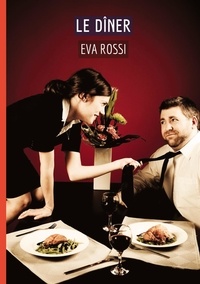 Eva Rossi - Le dîner.