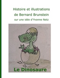 Bernard Brunstein - Le dinosaure.