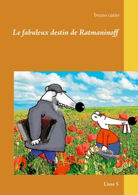 Le fabuleux destin de Ratmaninoff Tome 5