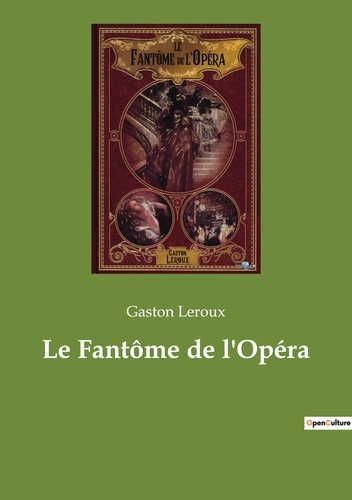 Les classiques de la littérature  Le Fantôme de l'Opéra