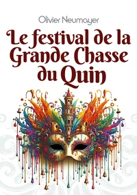 Le festival de la Grande Chasse du Quin