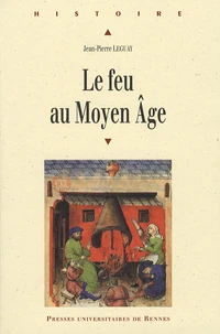 Le feu au Moyen âge