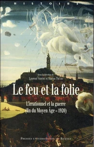 Le feu et la folie