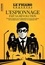 Le Figaro Enquêtes Hors-série L'espionnage fait sa révolution. Portraits d'agents secrets légendaires et nouveaux enjeux du renseignement : comment le 2.0 supplante 007