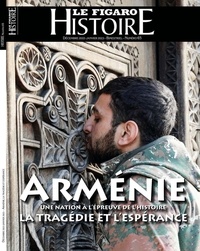 Geoffroy Caillet - Le Figaro Histoire Hors-série N° 65, décembre 2022-janvier 2023 : Arménie, une nation à l'épreuve de l'histoire - La tragédie et l'espérance.
