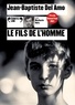 Jean-Baptiste Del Amo - Le fils de l'homme. 1 CD audio MP3