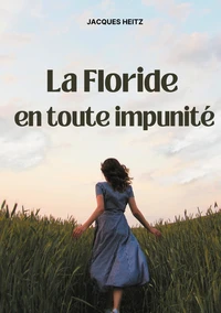 Le Floride en toute impunité