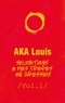Louis Aka - Le frère - Salutations à mes freres en ivresses.
