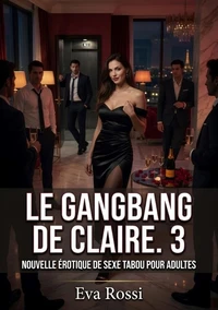 Le gangbang de Claire #3