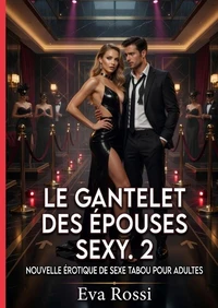 Le gantelet des épouses sexy #2