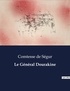 Segur comtesse De - Les classiques de la littérature  : Le Général Dourakine - ..
