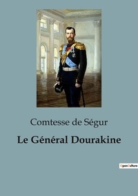 Segur comtesse De - Le Général Dourakine.