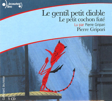 Pierre Gripari - Le gentil petit diable suivi de Le petit cochon futé - CD audio.