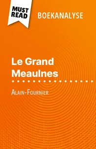 Le Grand Meaulnes van Alain-Fournier (Boekanalyse)