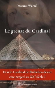 Marine Wartel - Le grenat du Cardinal.