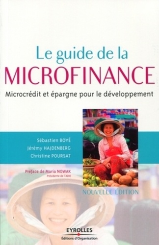Le guide de la microfinance. Microcrédit et épargne pour le développement 2e édition