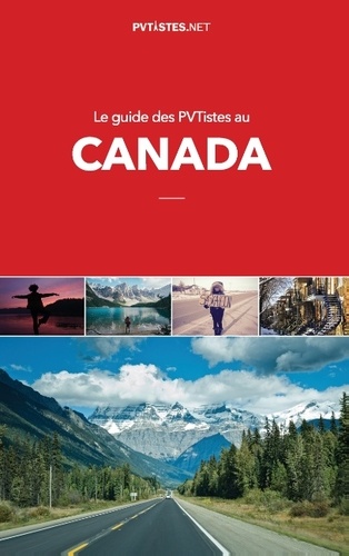 Isabelle Sentana et Julie Meunier - Le guide des pvtistes au Canada.