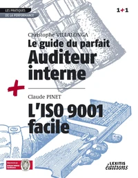 Le guide du parfait auditeur interne + l'iso 9001 facile recueil collection 1+1