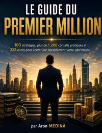 Le Guide du Premier Million