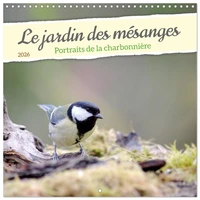 Le jardin des mésanges (Calendrier mural carré 2026 30x30 cm) Calendrier double avec une page pour vos prises de notes