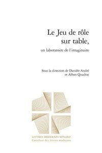  Classiques Garnier - Le Jeu de rôle sur table, un laboratoire de l'imaginaire.