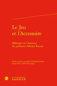 Le jeu et l'accessoire