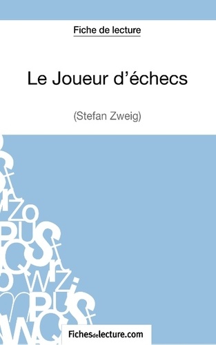  Fichesdelecture.com - Le joueur d'échecs - Analyse complète de l'oeuvre.