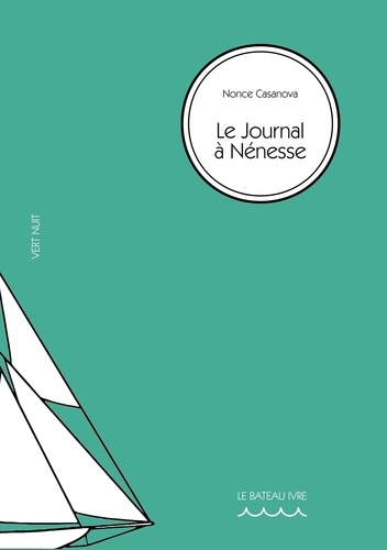 Nonce Casanova - Le journal à Nénesse.