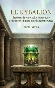 Le Kybalion (texte intégral)