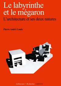 Le labyrinthe et le mégaron