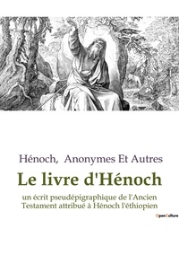  Hénoch - Le livre d'Hénoch.