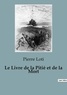 Pierre Loti - Le Livre de la Pitié et de la Mort.