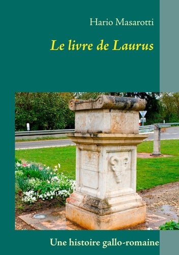 Hario Masarotti - Le livre de Laurus.