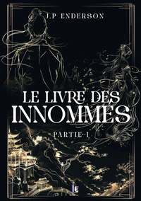 Le livre des Innommés - Partie I