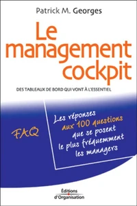 Le management cockpit. Des tableaux de bord qui vont à l'essentiel