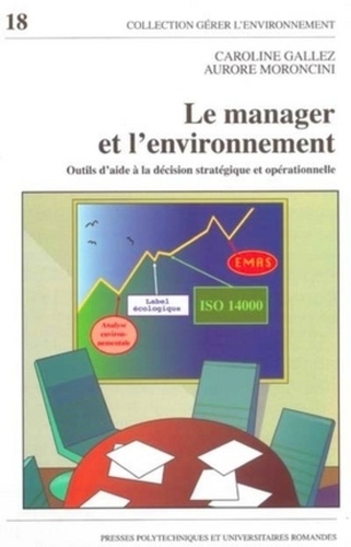 Caroline Gallez et Aurore Moroncini - Le manager et l'environnement - Outils d'aide à la déision stratégique et opérationnelle.