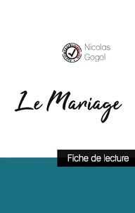 Le Mariage de Nicolas Gogol (fiche de lecture et analyse complète de l'oeuvre)