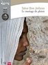 Tahar Ben Jelloun - Le mariage de plaisir. 1 CD audio MP3
