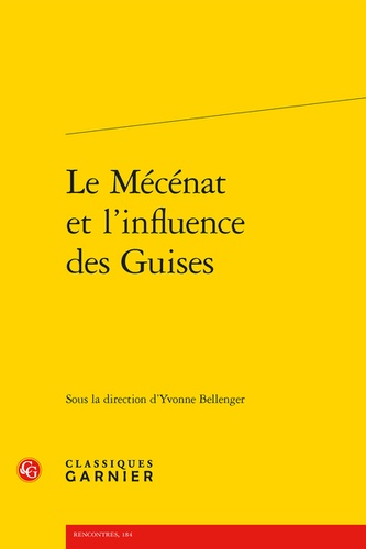 Le mécénat et l'influence des Guises