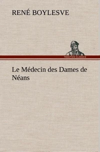 Le Médecin des Dames de Néans